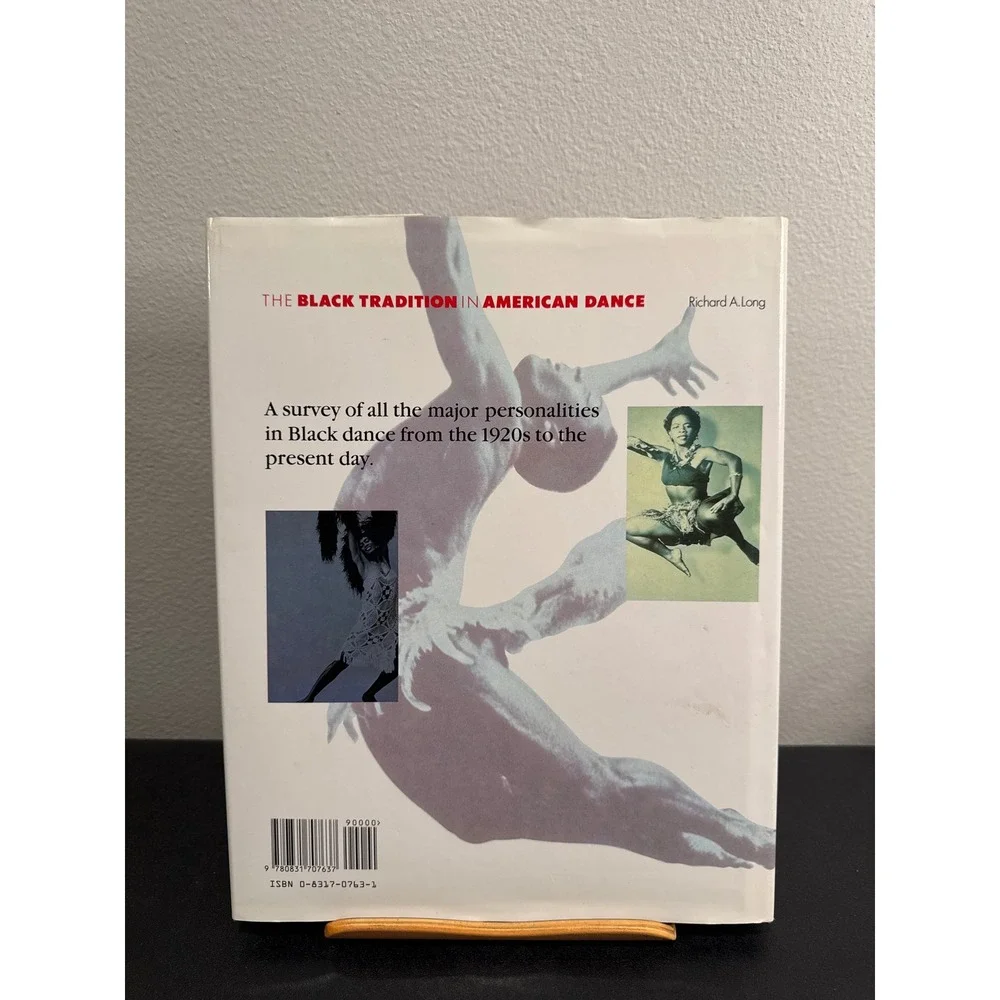 The Black Tradition in American Dance Richard A Long Hardcover 1995 Book